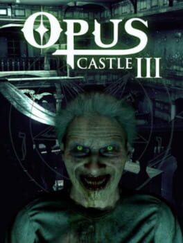 Opus Castle: Chapter III