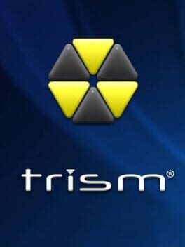 Trism