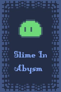 Slime In Abysm