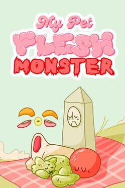 My Pet Flesh Monster