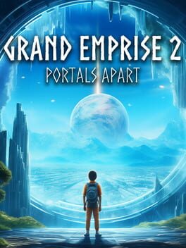 Grand Emprise 2: Portals Apart