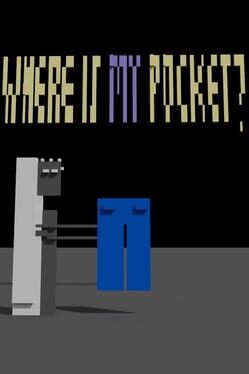 Where Is My Pocket?