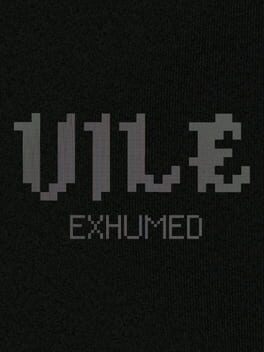 Vile: Exhumed