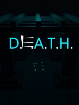 D.E.A.T.H.