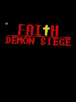 Faith: Demon Siege