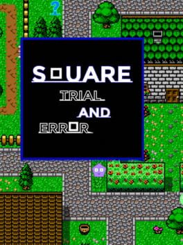 Square: Trial and Error