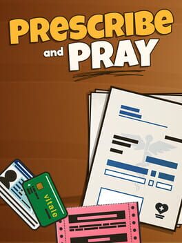Prescribe and Pray