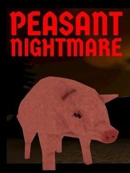 Peasant Nightmare