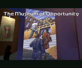 The Museum of Opportunity