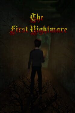 The First Nightmare