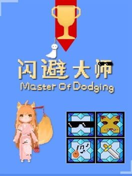 Master of Dodging