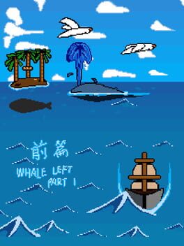 Whale Left: Part 1