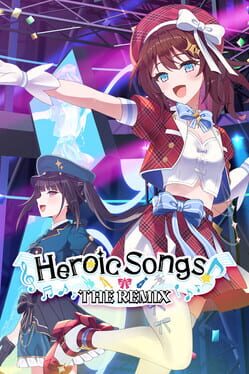 Heroic Songs: The Remix!