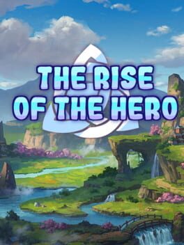 The Rise of the Hero