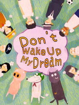 Don't Wake Up My Dream
