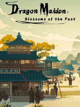 Dragon Maiden: Blossoms of the Past