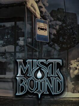 Mistbound