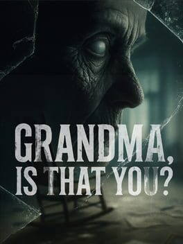 Grandma, Is That You?