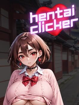 Hentai Clicker: Reika is Streaming
