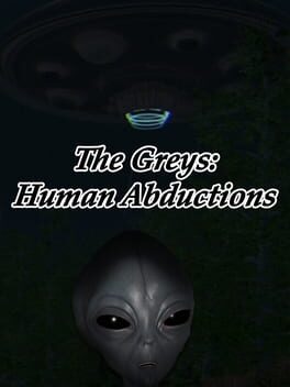 The Greys: Human Abductions