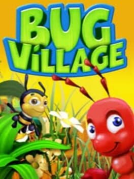 Bug Village