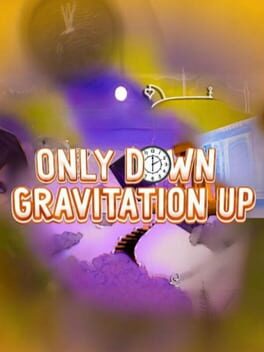 Only Down: Gravitation Up
