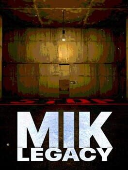 Mik: Legacy
