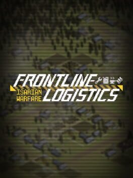 Frontline Logistics: Isarian Warfare