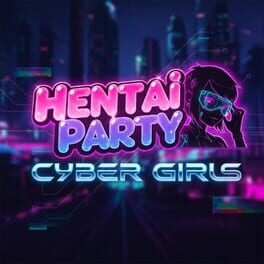 Hentai Party: Cyber Girls