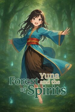 Yuna and the Spirit Forest