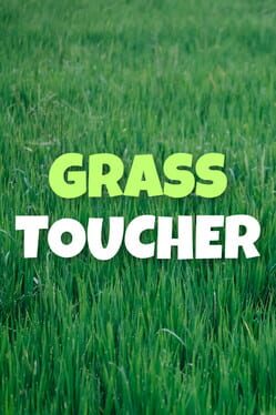 Grass Toucher
