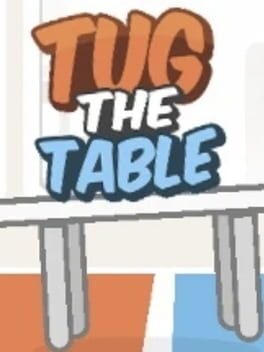 Tug the Table