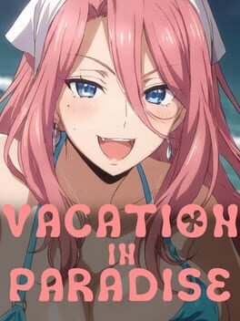 Vacation in Paradise