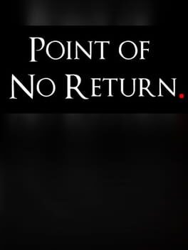 Point of No Return