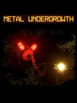 Metal Undergrowth