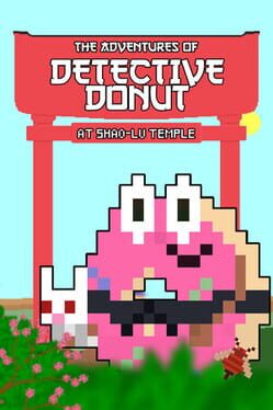 The Adventures of Detective Donut at Shao-Lu Temple