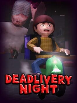 Deadlivery Night