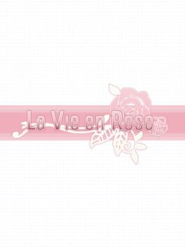 La Vie en Rose