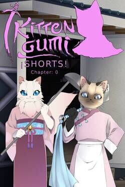 Kittengumi Short: Chapter 0