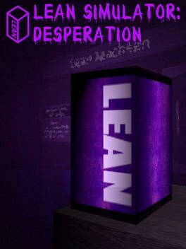 Lean Simulator: Desperation