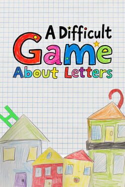 A Difficult Game About Letters
