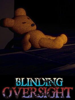 Blinding Oversight