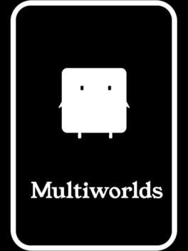 Multiworlds