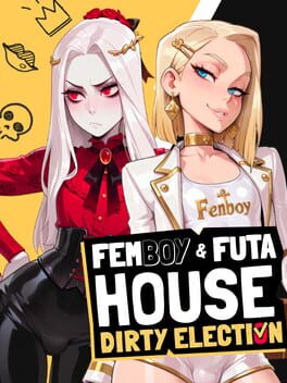 Femboy Futa House: Dirty Election