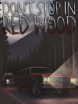 Don't Stop in Red Wood