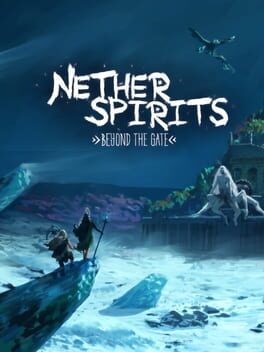 Nether Spirits: Beyond the Gate
