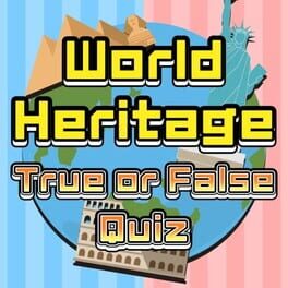 World Heritage True or False Quiz