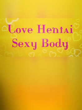 Love Hentai: Sexy Body
