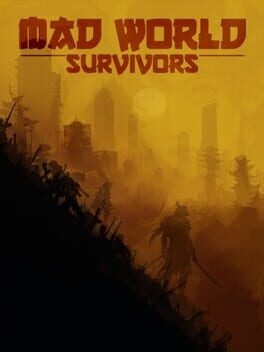 Mad World Survivors