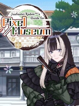Juufuutei Raden's Guide for Pixel Museum